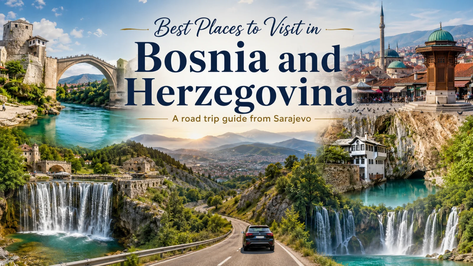 Tourist places to visit in Bosnia
